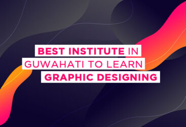 Best Institute In Guwahati To Learn Graphic Designing